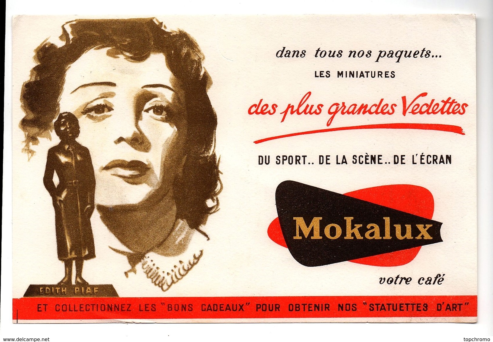 Buvard Mokalux Votre Café Des Plus Grandes Vedettes Edith Piaf - Caffè & Tè