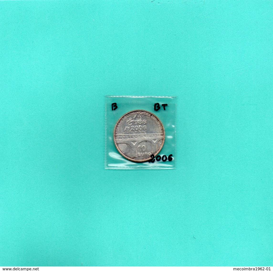 Portugal Piece 10 Euro Commorative 2006 "PORTUGAL E ESPANHA à U. EUROPEIA" 500% Argent - [B-BT] - Portugal