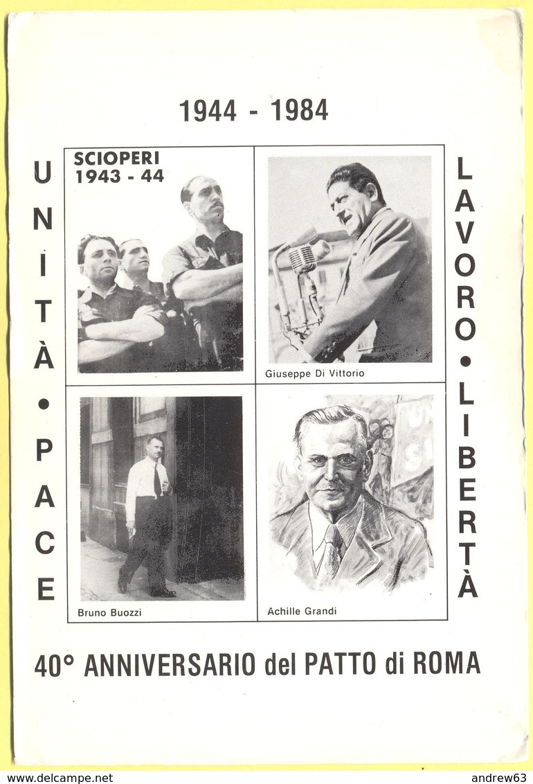 Tematica - Sindacati - CGIL - 1944-1984 40° Anniversario Del Patto Di Roma - Not Used - Sindacati