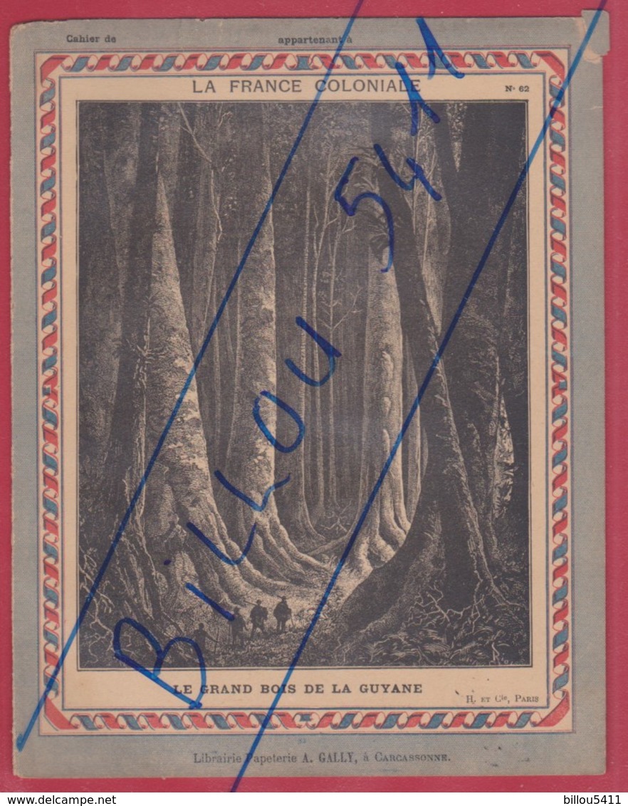 Protége Cahier Ancien La France Coloniale  "Grand Bois De La GUYANE - Book Covers