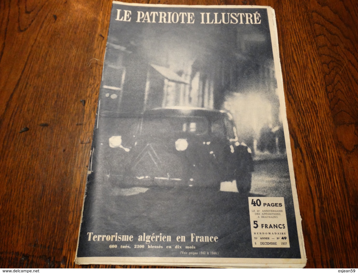 Le Patriote Illustré N° 49 Du 08/12/1957.Terrorisme Algérien En France,expo 58,destination Lune....... - Testi Generali