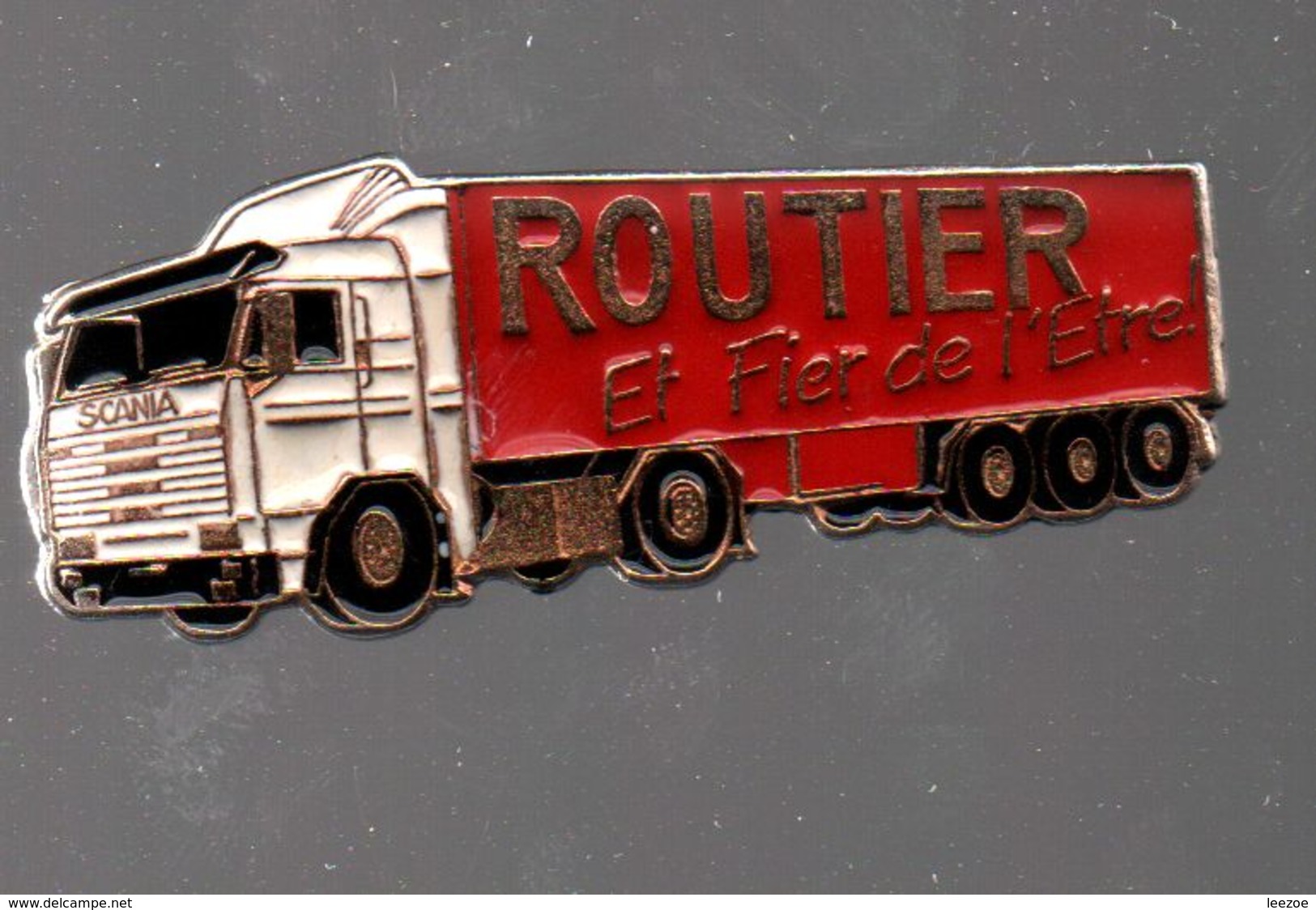 Pin's ROUTIER ET FIER DE L'ÊTRE..2 POINTS D'ATTACHE.....BT4 - Transportes