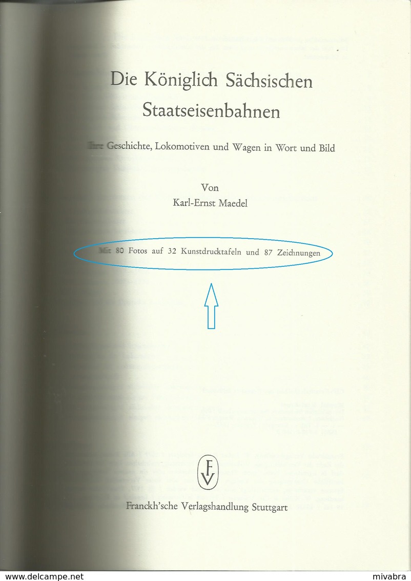 DIE KÖNIGLICH SÄCHSISCHEN STAATSEISENBAHNEN - IHRE GESCHICHTE LOKOMOTIVEN UND WAGEN IN WORT UND BILD - K. E. MAEDEL - Chemin De Fer