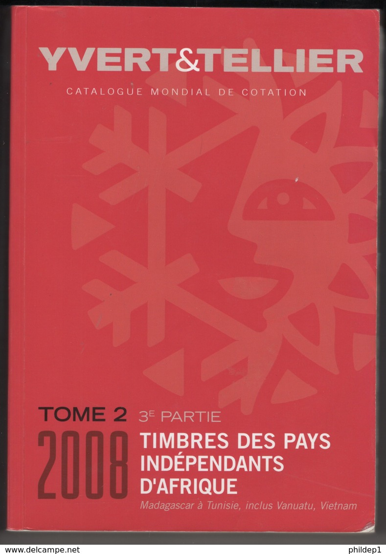 Catalogue Yvert & Tellier  "Timbres Des Pays Indépendants D'Afrique". Tome 2. 3 Ième Partie De 2008 - France