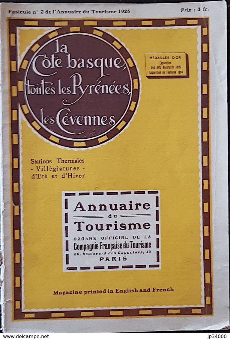 LA COTE BASQUE, TOUTES LES PYRENEES, LES CEVENNES Stations Thermales-villégiature D'ete Et D'hiver Edité En 1925 - Pays Basque