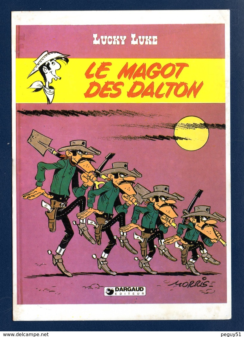 Lucky Luke. Le Magot Des Dalton. ( Dargaud, Paris-1983, Dessin Morris & Goscinny).  1985 - Bandes Dessinées