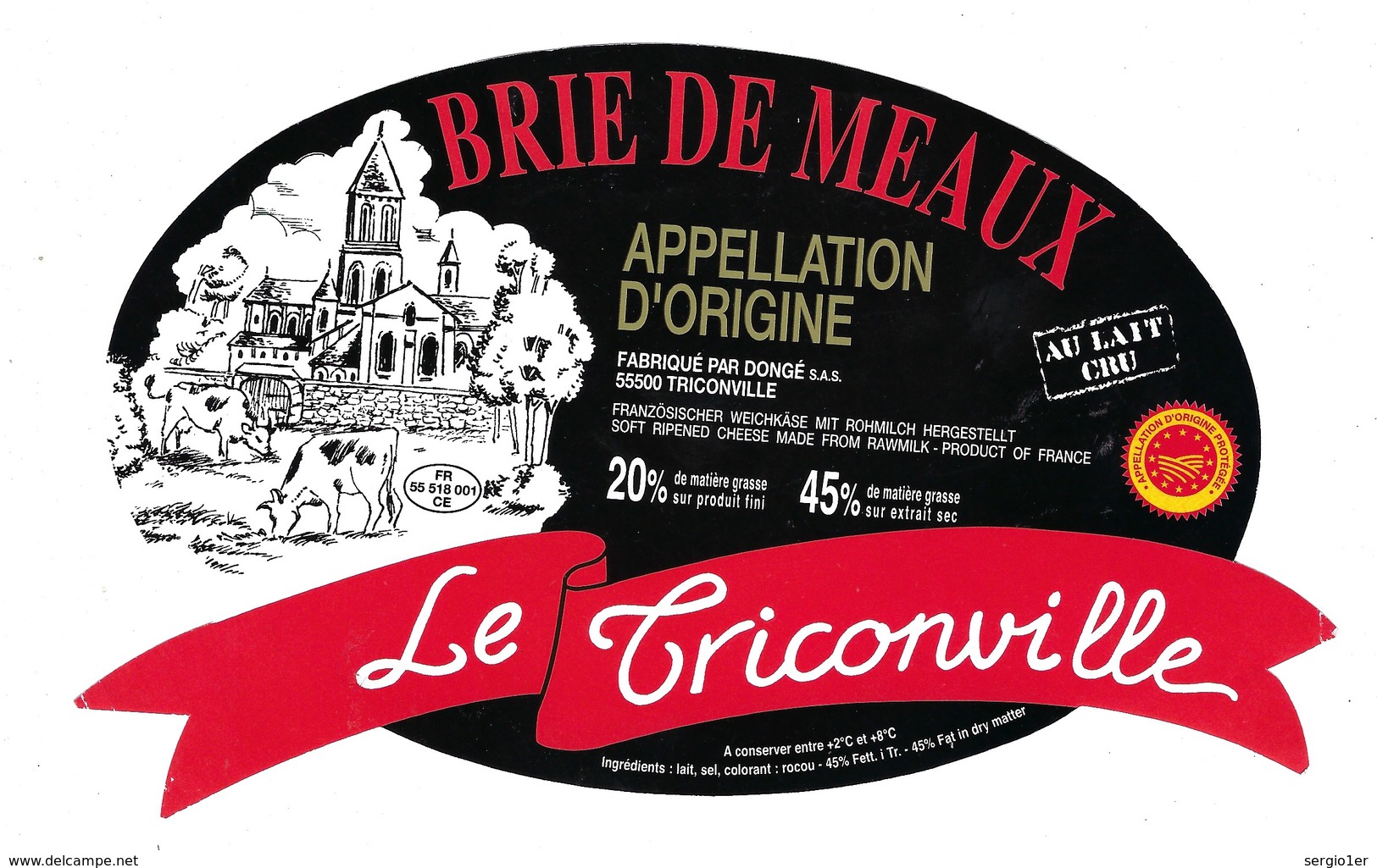 Etiquette Fromage  Brie De Meaux Le Triconville  Fromagerie Dongé Triconville Meuse 55 - Fromage