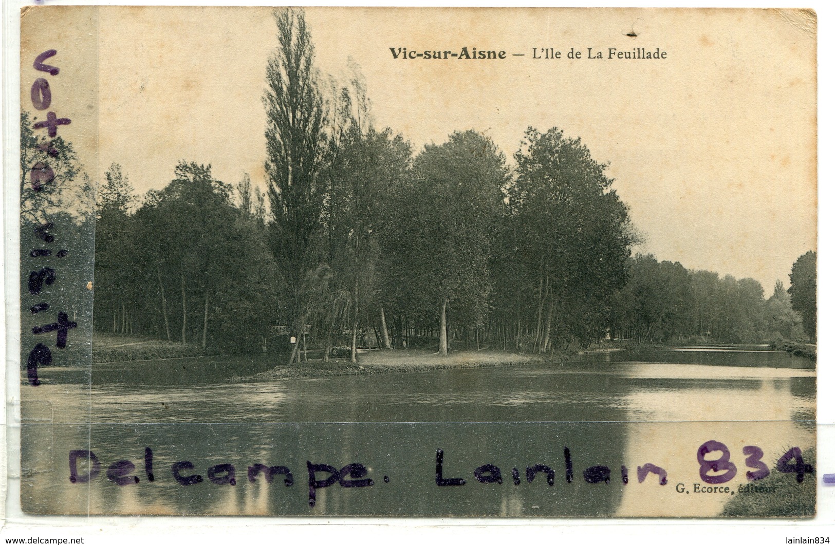 - Vic Sur Aisne - L"Ile De La Feuillade, Peu Courante, épaisse, écrite, TBE, Scans . - Vic Sur Aisne