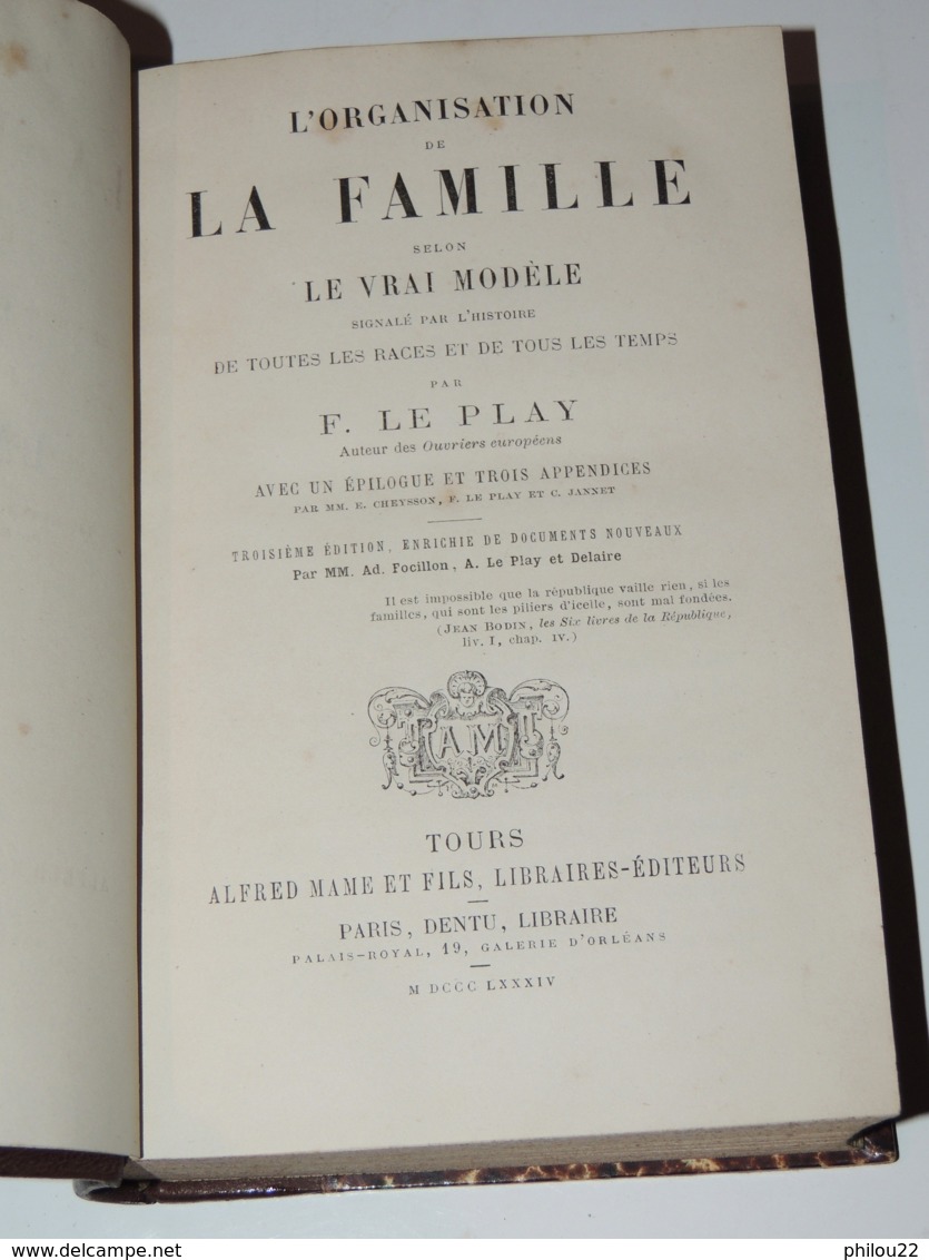 LE PLAY  L'ORGANISATION DE LA FAMILLE SELON LE VRAI MODELE...  1884 - 1801-1900