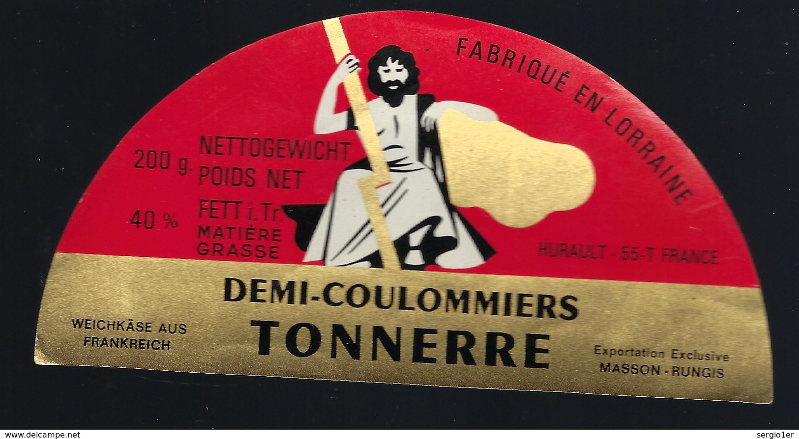 Etiquette Fromage Demi 1/2 Coulommiers Tonnerre  Fabriqué En Lorraine  Hurault Dieppe Meuse 55 Export - Fromage