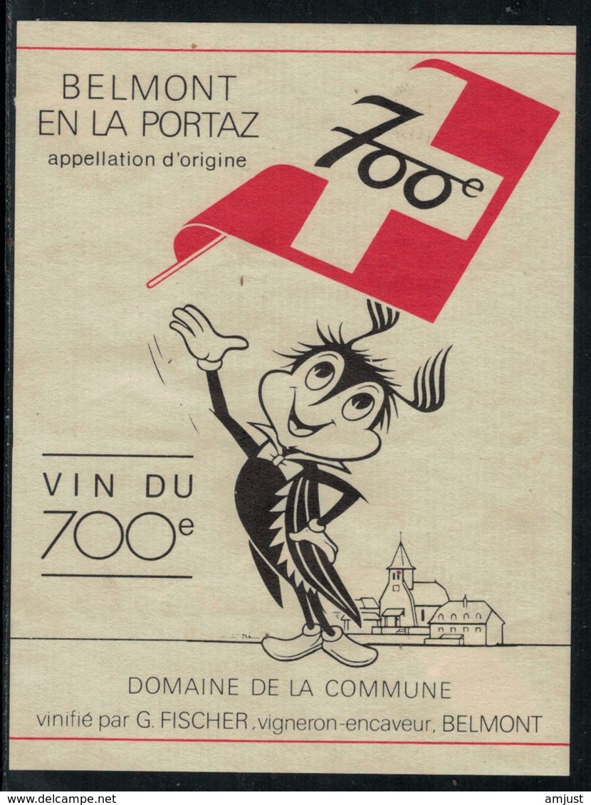 Rare // Etiquette De Vin // 700ème De La Confédération // Belmont, Vin Du 700ème - 700 Years Of Swiss Confederation