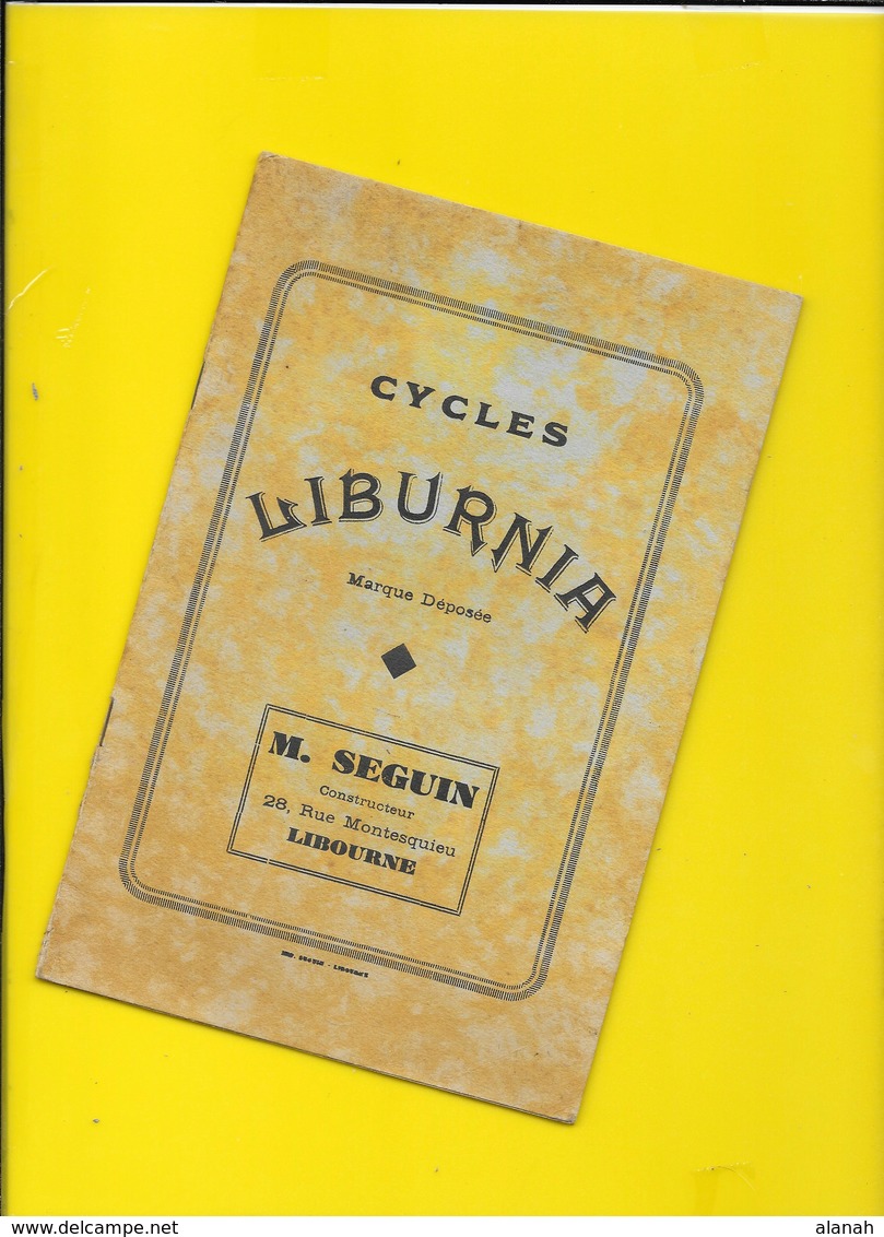 Catalogue 1932 Cycles "LIBURNIA" Ravat-Wonder Seguin Libourne 8 Pages + Couverture Format 21 X 14 Cm Env.. - Cyclisme