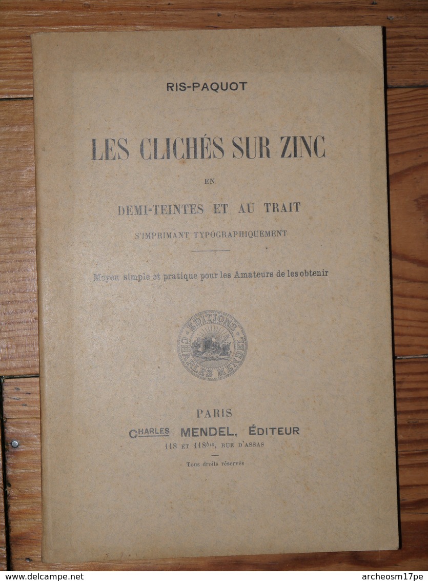 Ris-Paquot Les Clichés Sur Zinc En Demi-teintes Et Au Trait Photographie Typographie Imprimerie - 1901-1940