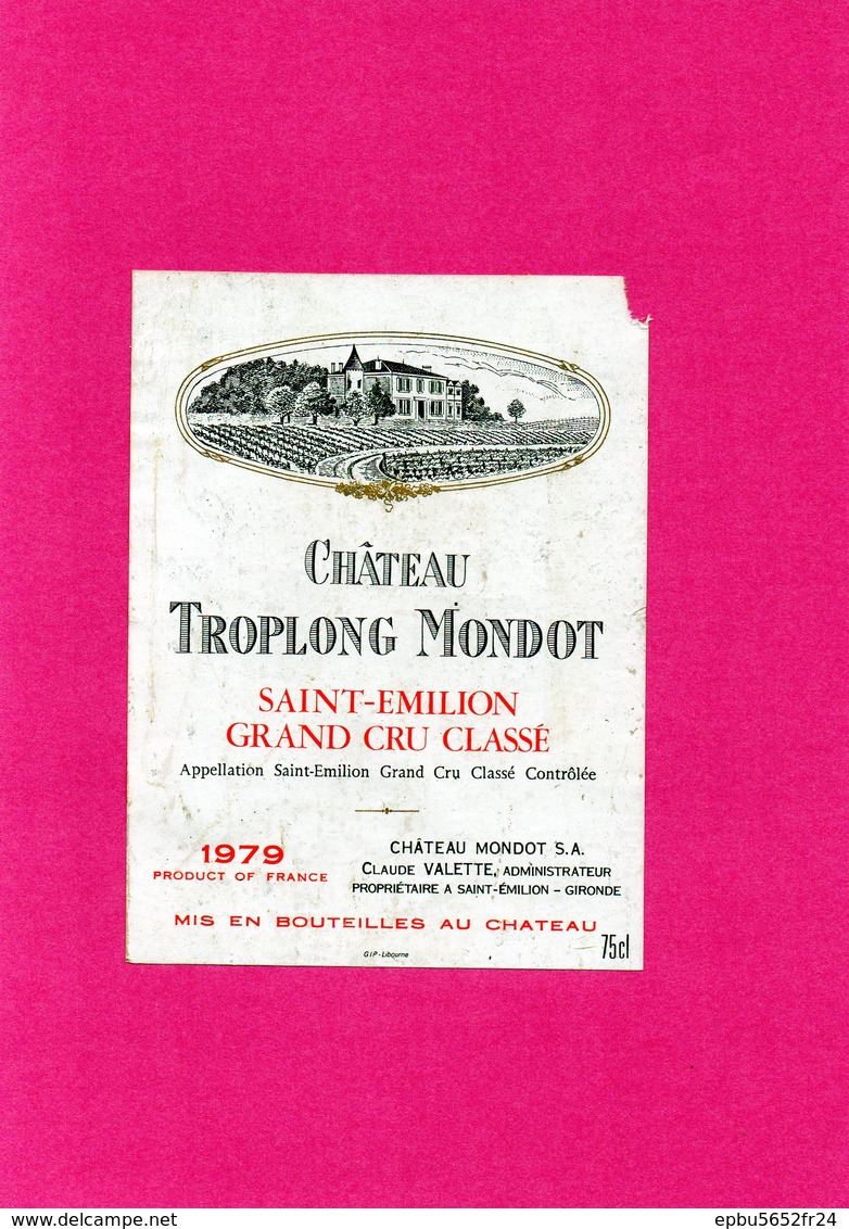 Etiquette(8,4X11,4) Château TROPLONG MONDOT 1979 St Emilion Grand Cru Classé Claude Valette Propriétaire à St Emilion 33 - Bordeaux