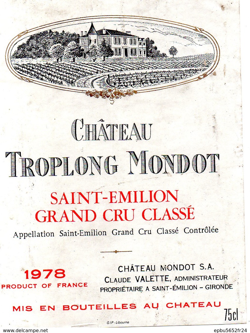 Etiquette(8,4X11,4) Château TROPLONG MONDOT 1978 St Emilion Grand Cru Classé Claude Valette Propriétaire à St Emilion 33 - Bordeaux