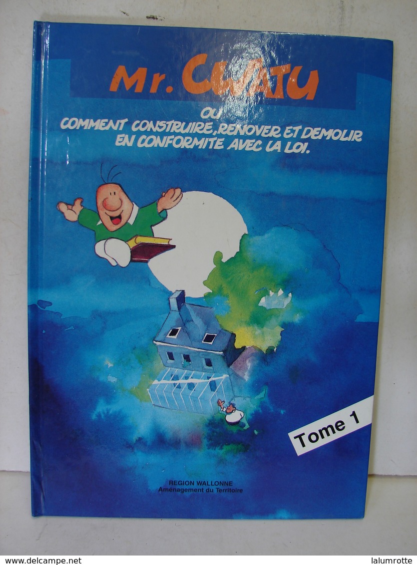 BD. 45. Mr Cwatu Ou Comment Construire, Rénover Et Démolir. Tome 1. - Autres & Non Classés