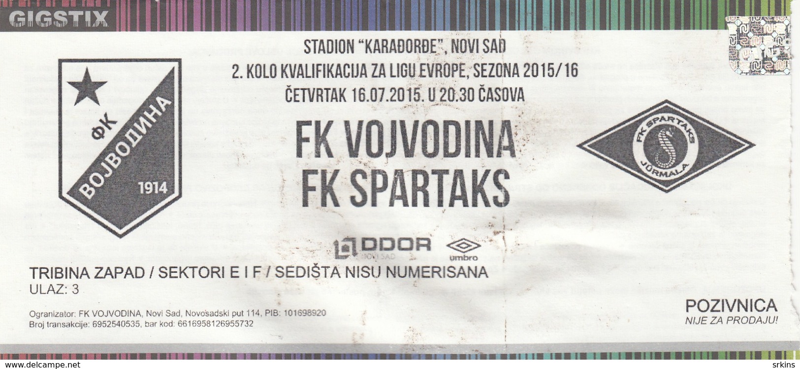 Ticket FC FK Vojvodina Novi Sad  FC Spartaks Jurmala Latvia 2015. Ticket  Football Match UEFA Europa League - Tickets D'entrée