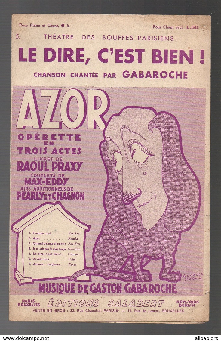 Partition Le Dire, C'est Bien Chanson Chantée Par Gabaroche Azor Opérette En 3 Actes Théâtre Des Bouffes-Parisiens 1932 - Opera