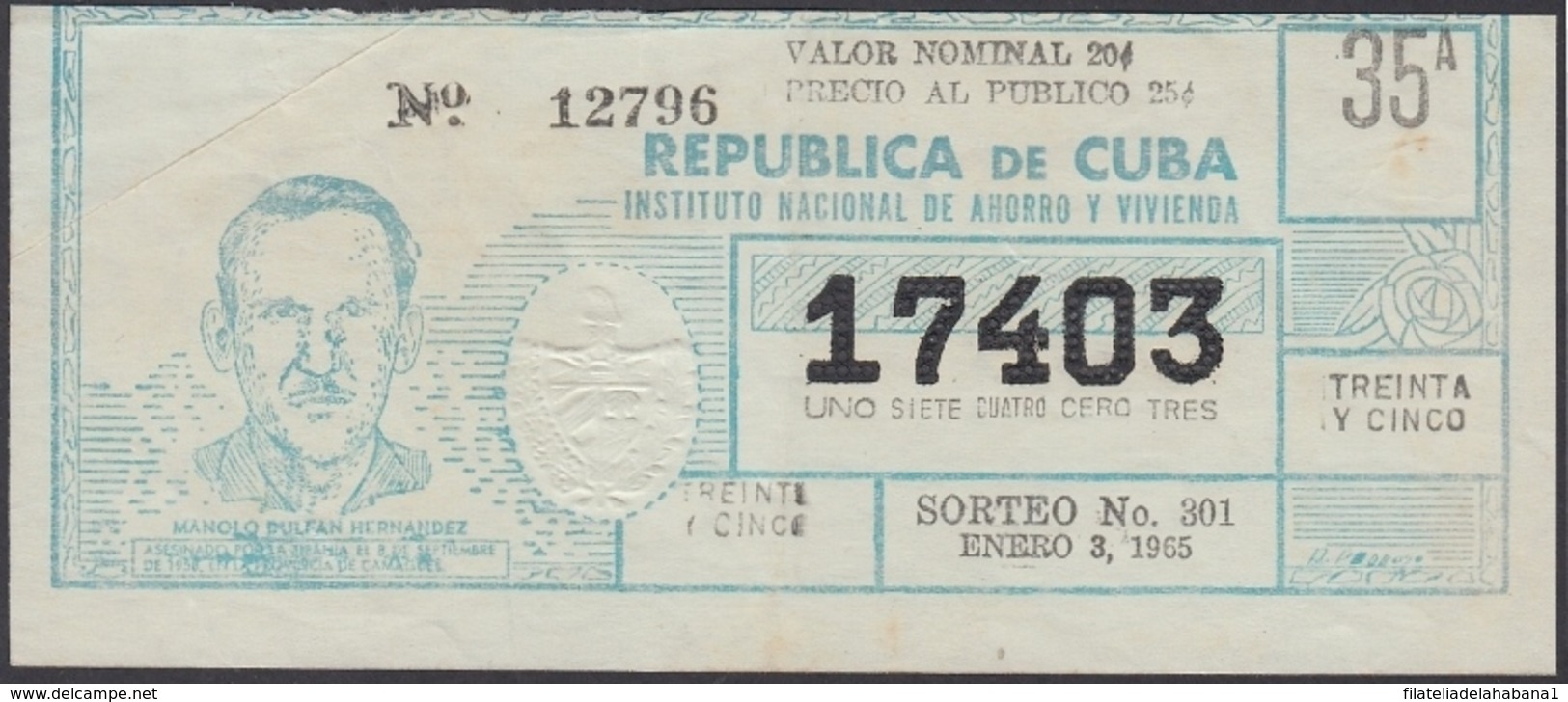 LOT-360 CUBA LOTTERY. 1965. SORTEO 301. ENERO 3. MANOLO DURFAN FERNANDEZ. - Billetes De Lotería