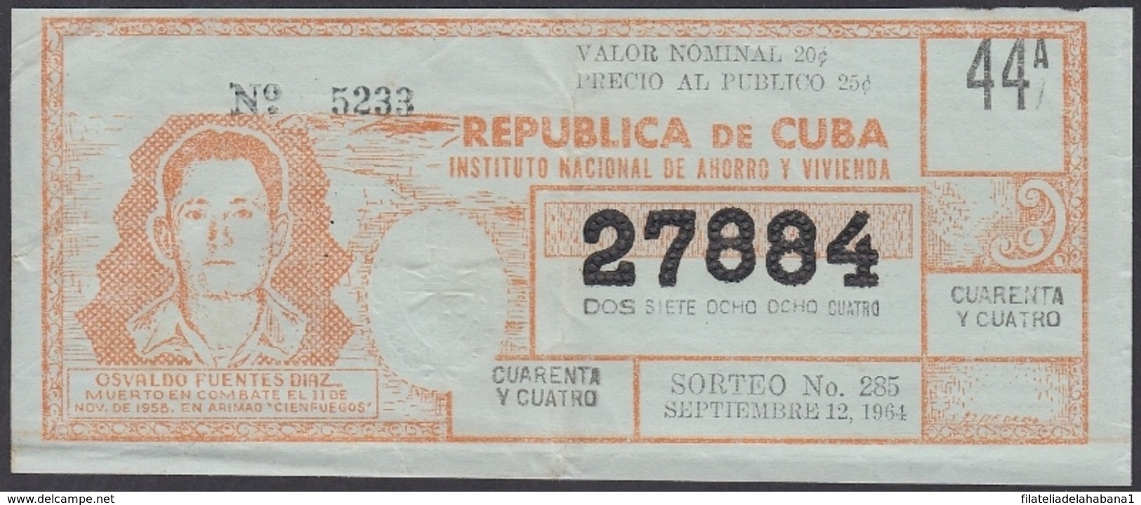 LOT-361 CUBA LOTTERY. 1964. SORTEO 285. SEPTIEMBRE 12. OSVALDO FUENTES DIAZ. - Lottery Tickets