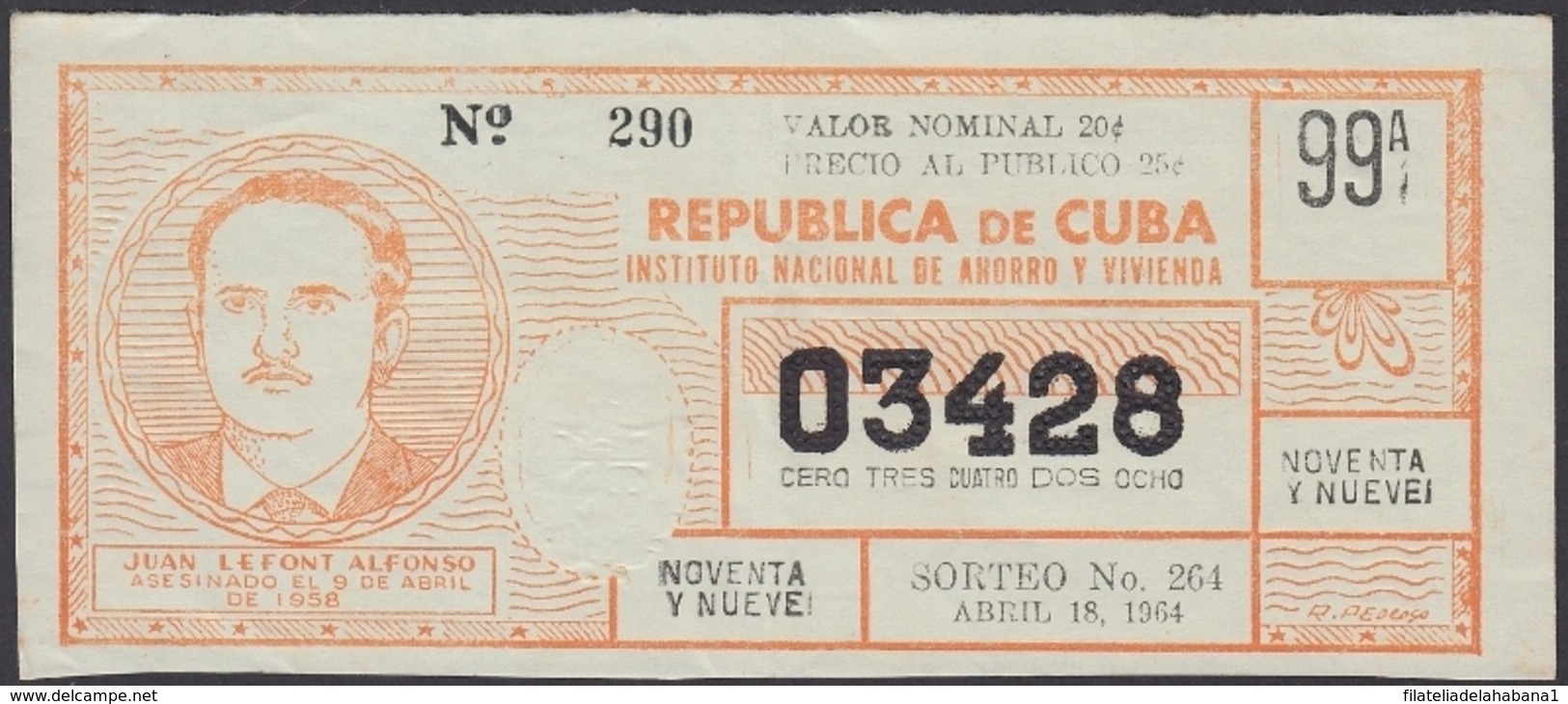 LOT-363 CUBA LOTTERY. 1964. SORTEO 264. ABRIL 18. JOSE LEFONT ALFONSO. - Lottery Tickets