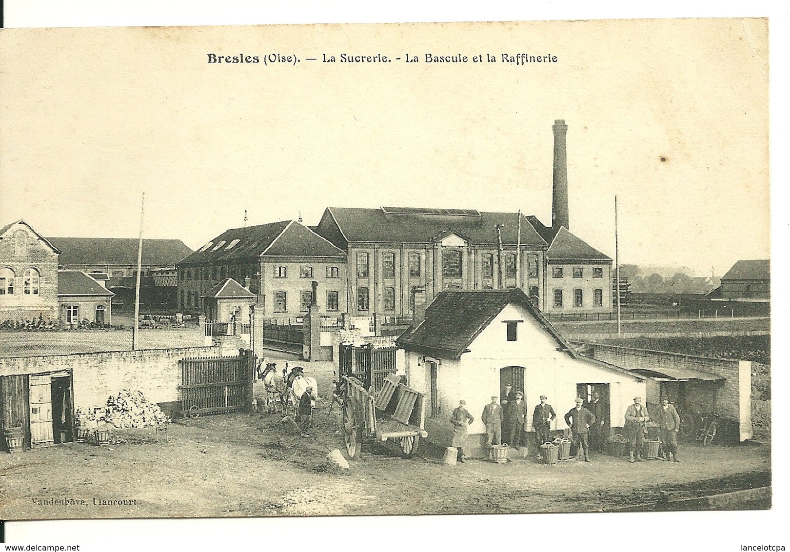 60 - BRESLES / LA SUCRERIE - LA BASCULE ET LA RAFFINERIE - Other & Unclassified