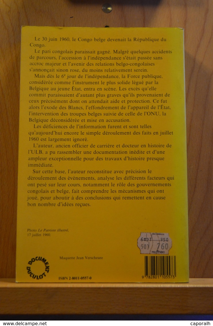 De La Force Publique à L'armée Nationale Congolaise. Histoire D'une Mutinerie Juillet 1960. L. F. Vanderstraeten; 1985; - Français