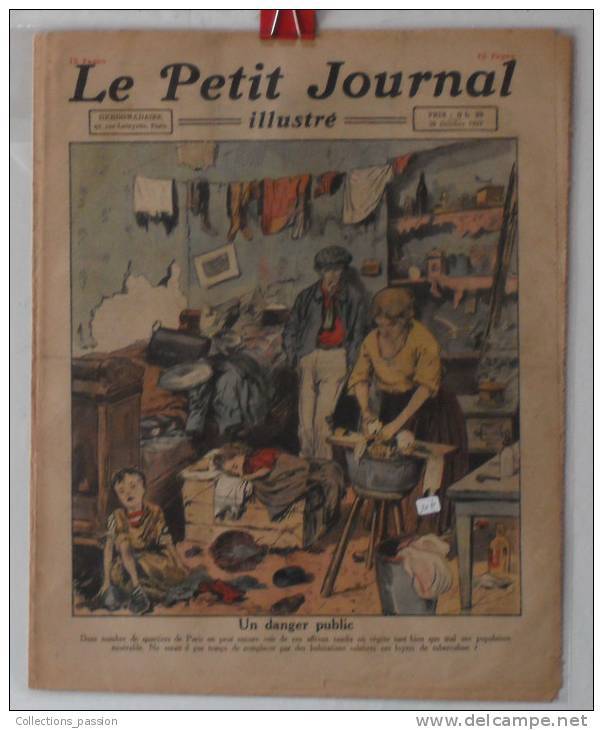 Journaux, "Le Petit Journal" Illustré - N° 1610 - 30/10/1921 - Un Danger Public - Frais De Port : € 1.95 - Le Petit Journal