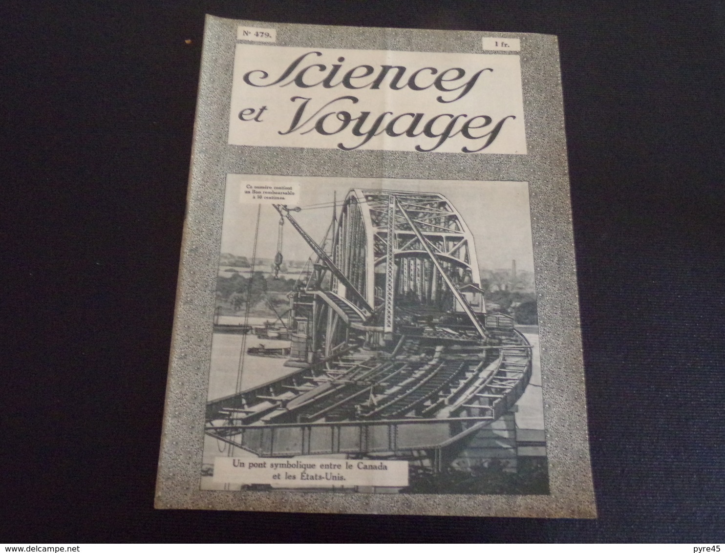 Revue " Sciences Et Voyages " N° 479 Du 1 Novembre 1928 " Un Pont Symbolique Entre Les Etats-Unis Et Le Canada " " - 1900 - 1949