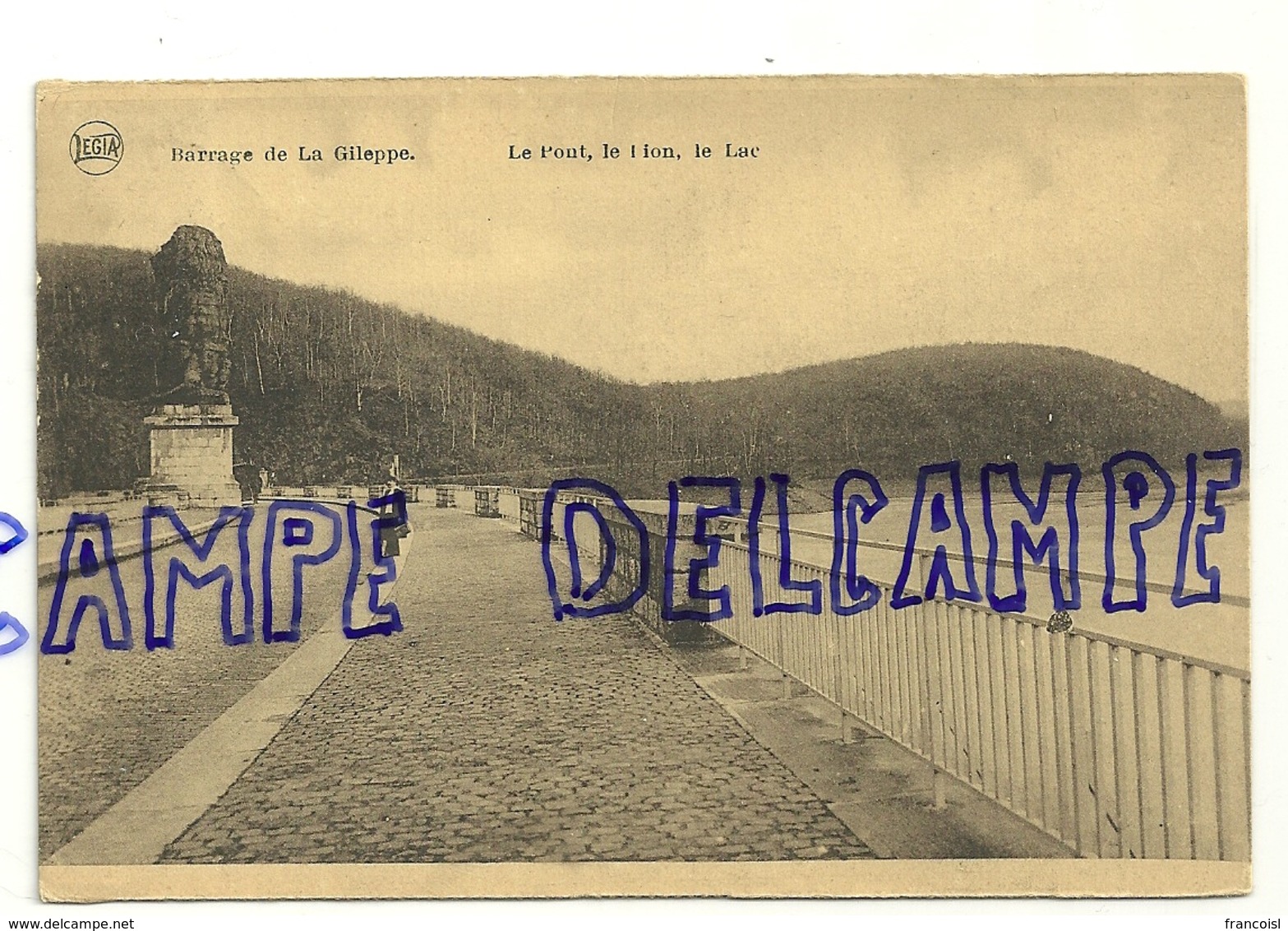 Barrage De La Gileppe. Le Pont, Le Lion, Le Lac. LEGIA. Edit. Schyns. 1925 - Gileppe (Barrage)