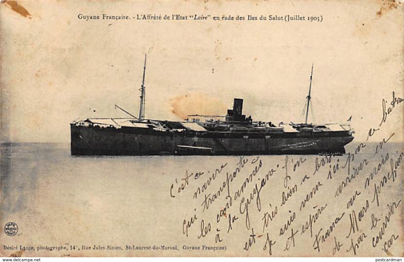 Guyane Française - L'affrété De L'Etat Loire En Rade Des Iles Du Salut (Juillet 1905) - Ed. Désiré Lanes. - Autres & Non Classés