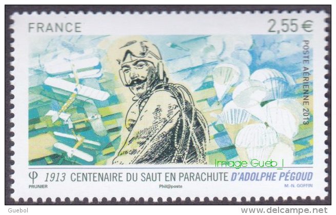 France N° PA  76 ** Poste Aérienne - Adolphe Pegoud -> Centenaire Du Premier Saut En Parachute - 1960-.... Neufs