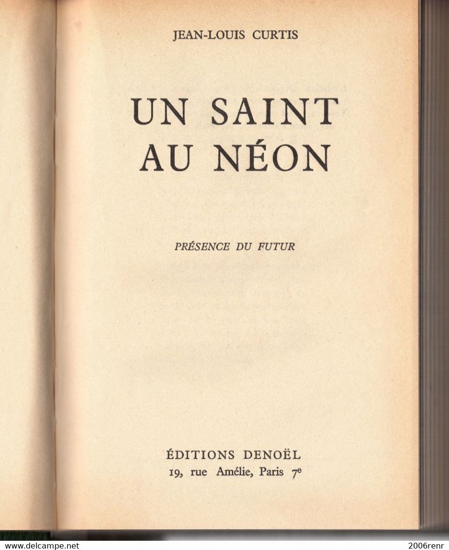 UN SAINT AU NEON De JEAN-LOUIS CURTIS PRESENCE DU FUTUR N°13 Edition Originale 1956 Format In8 Relié VOIR SCANS - Denoël