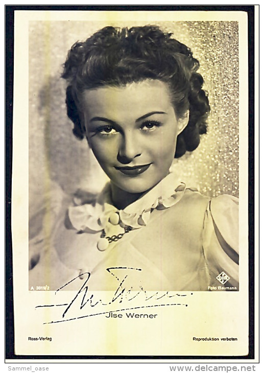 Autogramm Ilse Werner Handsigniert  - Portrait Ilse Werner  -   Schauspieler Foto Nr. A 3019/2 Von Ca.1940 - Autogramme