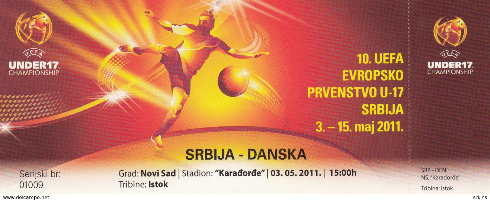 Ticket UEFA Under17 U17 Championship Serbia  Vs Denmark Football Match 2011. - Tickets D'entrée