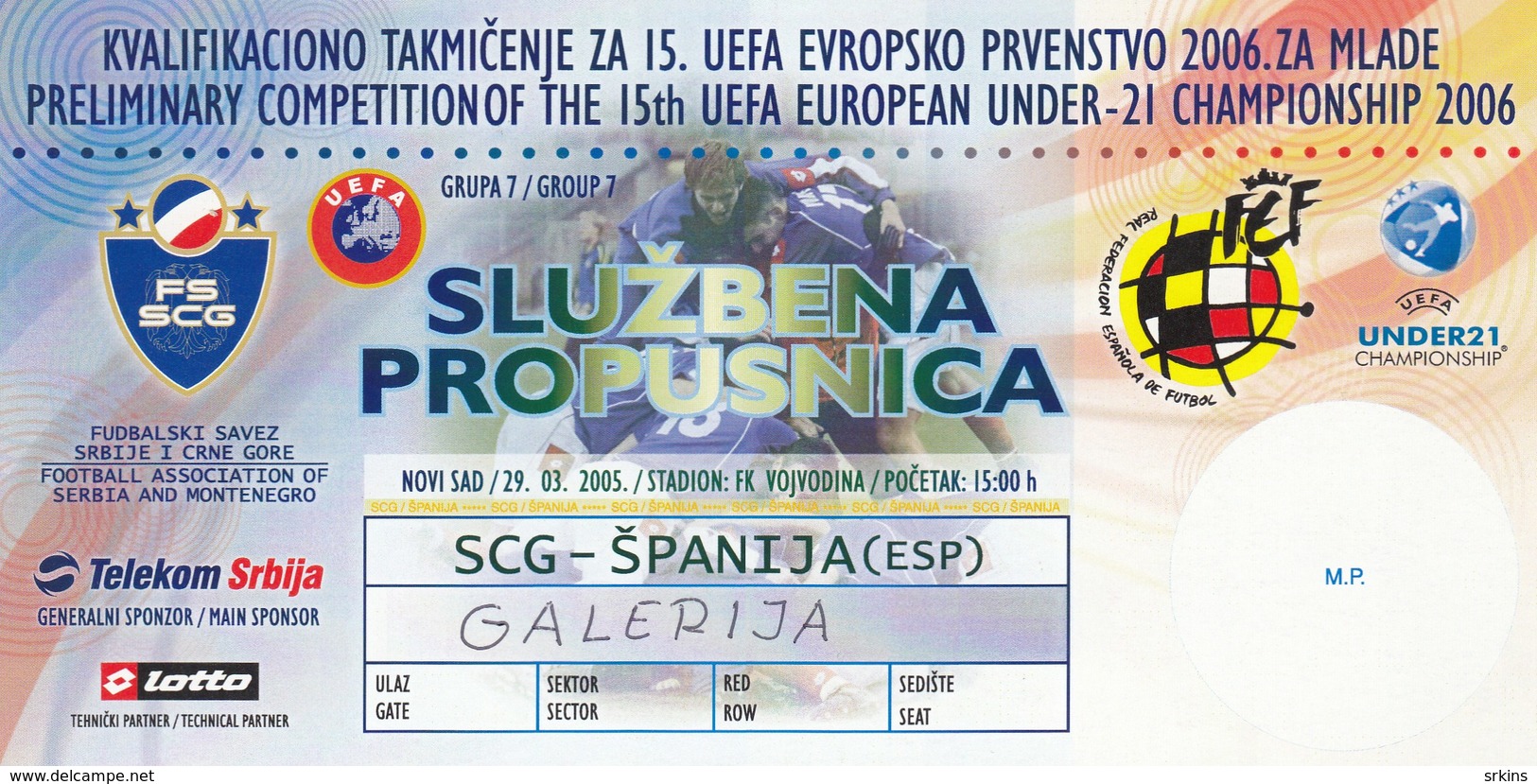 Official Pass Ticket UEFA U21 Match Serbia And Montenegro Vs Spain 2005 National Team Under-21 - Tickets D'entrée