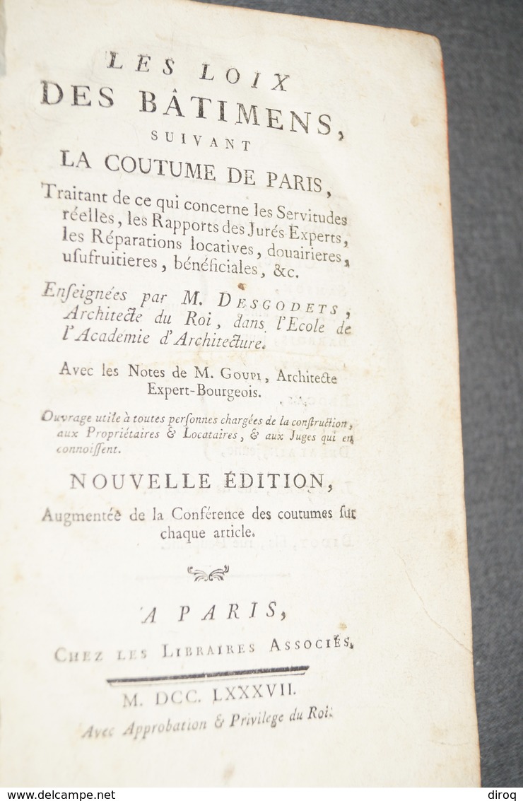 RARE,1787,Les Loix Des Batiments Suivant La Coutume De Paris,700 Pages,20,5 Cm. Sur 13,5 Cm. - Jusque 1700
