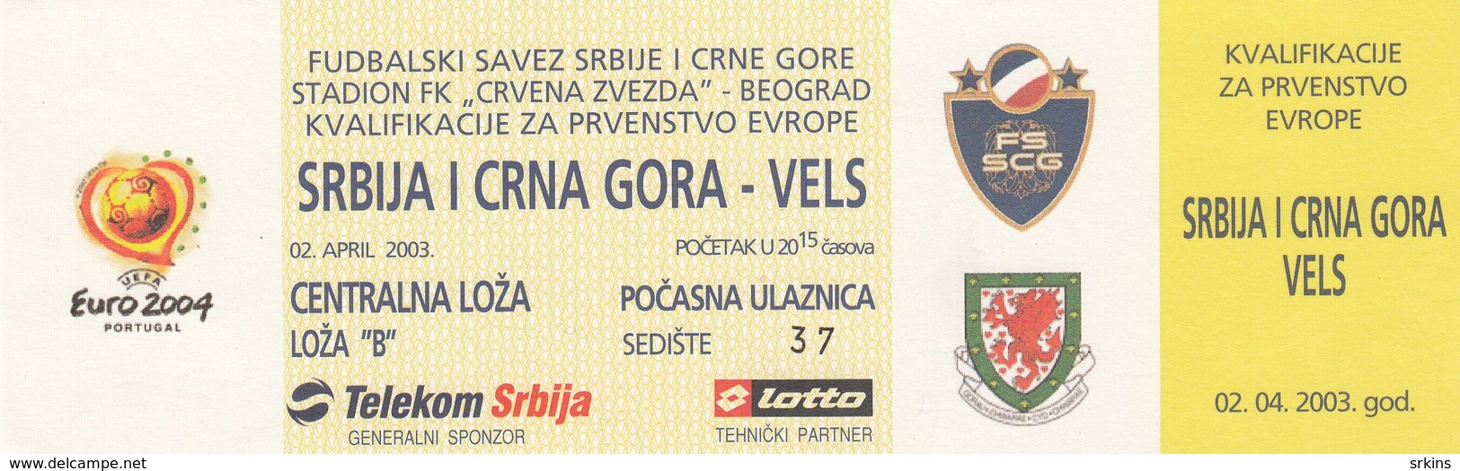 Ticket Serbia And Montenegro Vs Wales UEFA  Football Match 2003. National Team - Tickets D'entrée