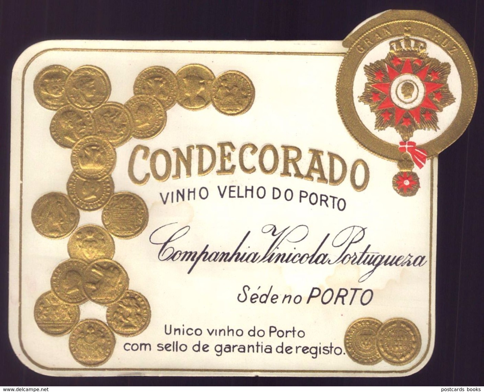 Rotulo Vinho Velho Do Porto CONDECORADO Companhia Vinicola Portugueza - PORTO. Old Gilded Label PORT WINE Portugal - Autres & Non Classés