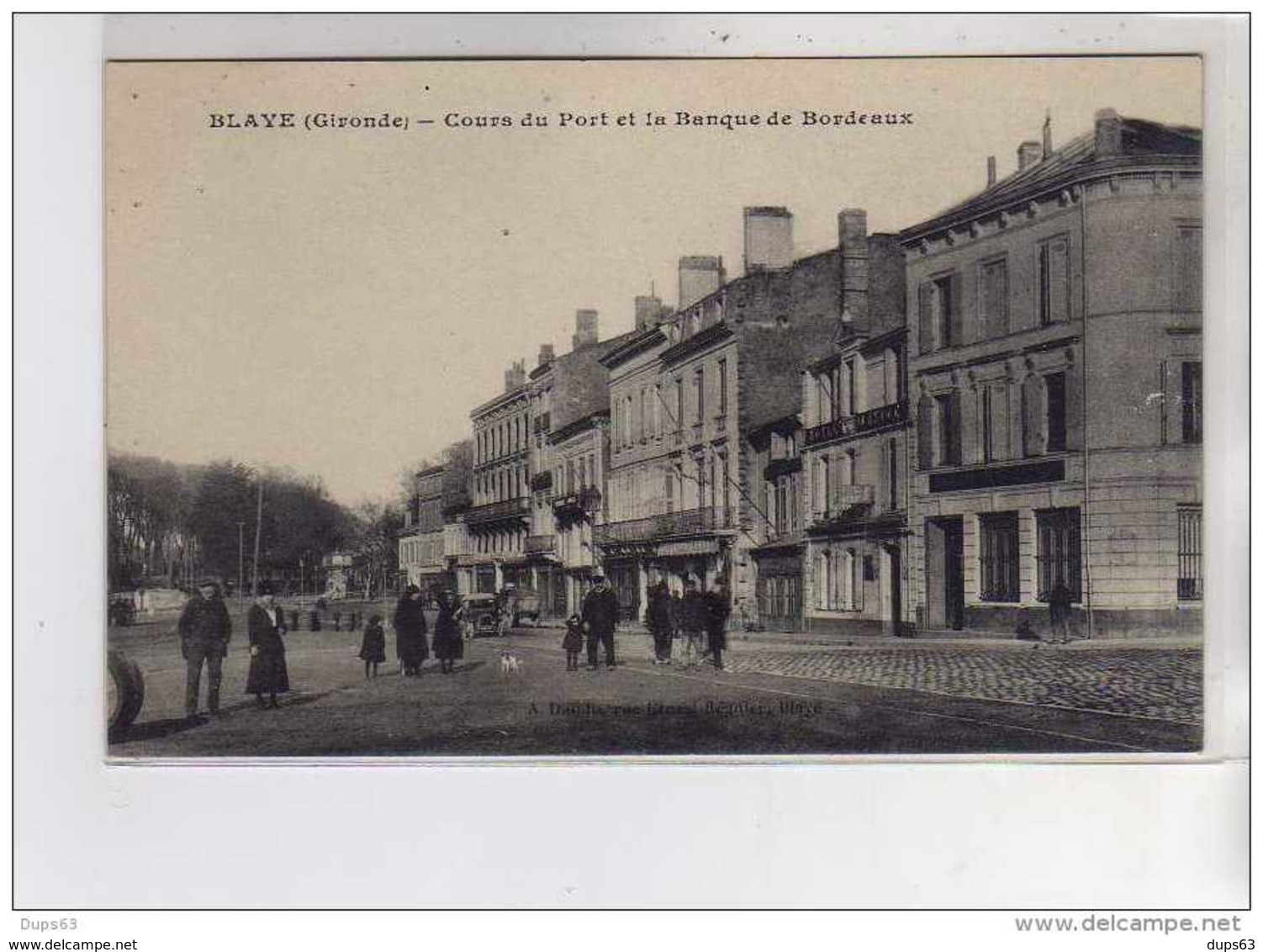 BLAYE - Cours Du Port Et La Banque De Bordeaux - Très Bon état - Blaye