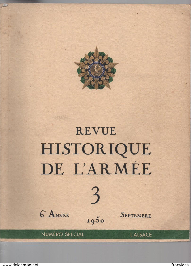 REVUE HISTORIQUE DE L ARMEE 1950 NUMERO SPECIAL L ALSACE    (  Voir Sommaire ALTKIRCH  2éme DB SAVERNE LEIMERSHEIM ..) - Geschichte