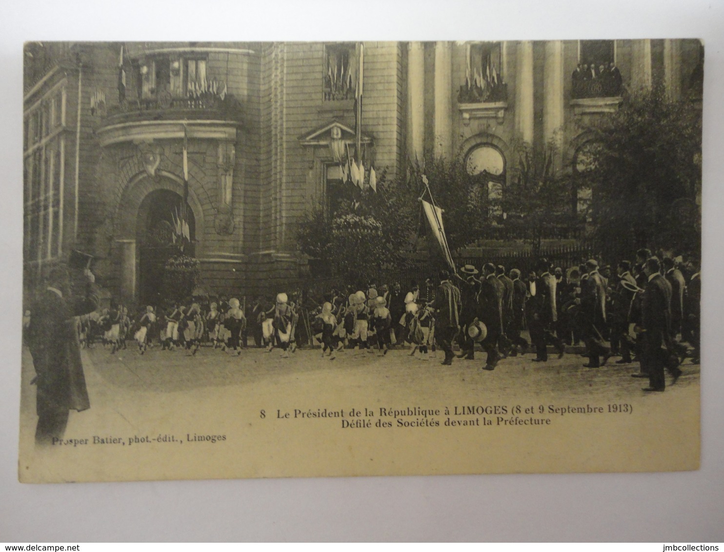 LE PRESIDENT DE LA REPUBLIQUE A LIMOGES 8 ET 9 SEPTEMBRE 1913 DEFILE DES SOCIETES DEVANT LA PREFECTURE N°8 - Limoges