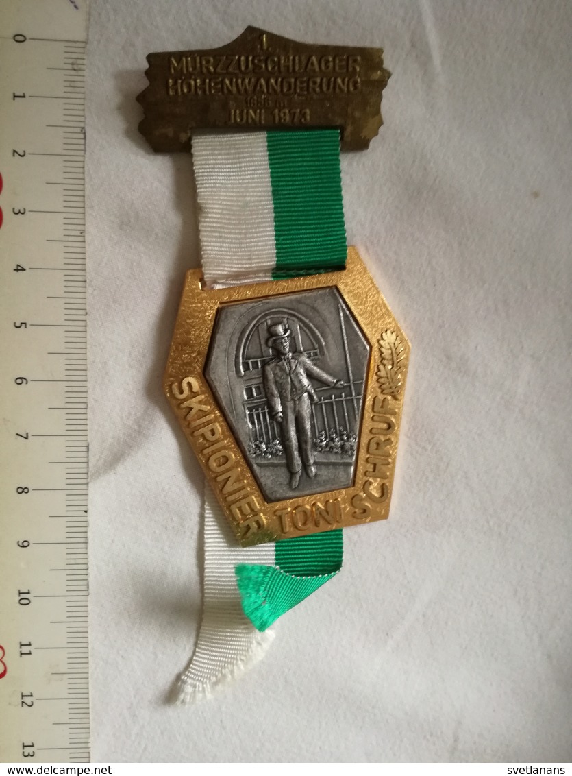 1973 Toni Schruf SKIPIONIER SKI SKIING MÜRZZUSCHLAGER MEDAL GERMANY MEDAILLE DEUTSCHLAND WANDERUNG HIKING WALK SOUVENIR - Autres & Non Classés