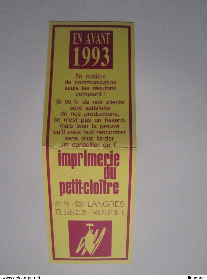 1993 PETIT CALENDRIER EN 2 VOLETS IMPRIMERIE DU PETIT CLOÎTRE LANGRES (52) - Petit Format : 1991-00