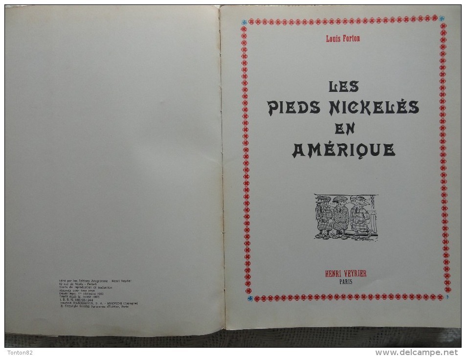 Louis Forton - Les Pieds  Nickelés En Amérique - Aventures Parues Dans L'Épatant - ( 6 épisodes 1921 à 1927  ) . - Pieds Nickelés, Les