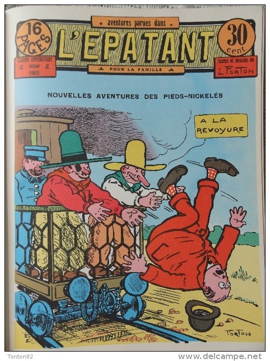 Louis Forton - Les Pieds  Nickelés en Amérique - Aventures parues dans L'Épatant - ( 6 épisodes 1921 à 1927  ) .