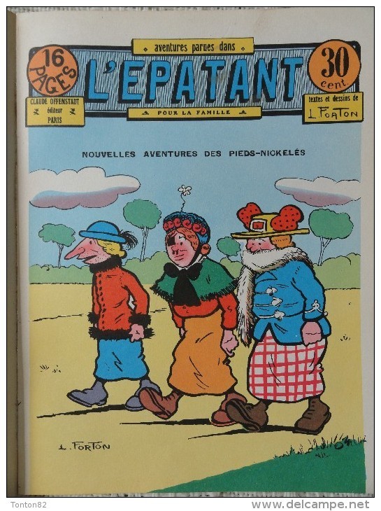 Louis Forton - Les Pieds  Nickelés en Amérique - Aventures parues dans L'Épatant - ( 6 épisodes 1921 à 1927  ) .