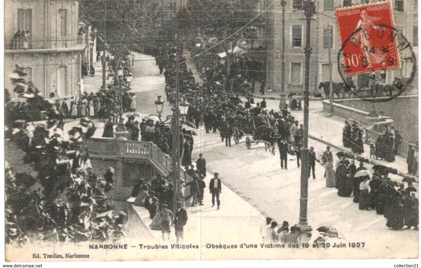 NARBONNE ... TROUBLES VITICOLES OBSEQUES D UNE VICTIME DE JUIN 1907 ... GREVE MANIFESTATION - Beerdigungen