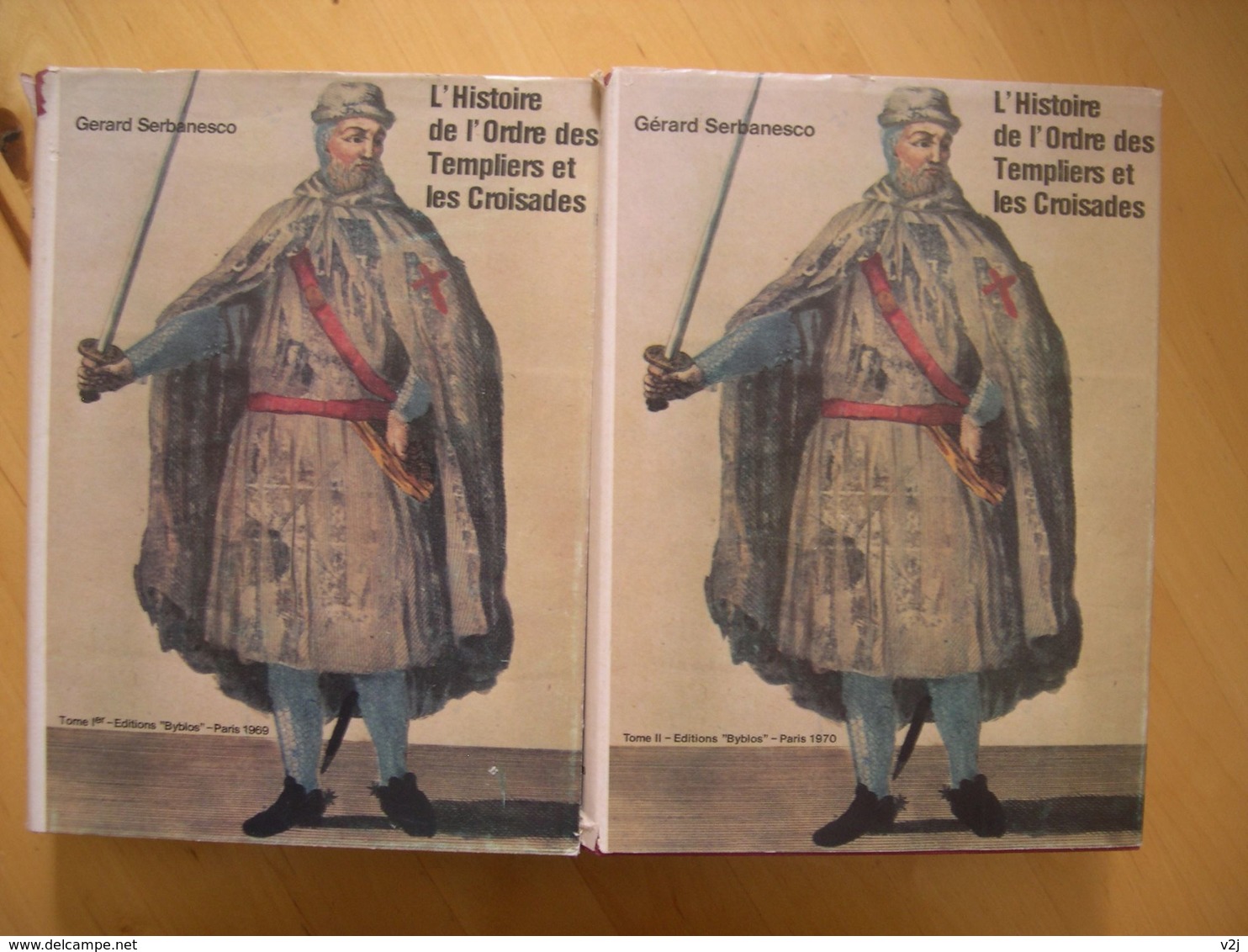 L'histoire De L'ordre Des Templiers Et Les Croisades - 2 Tomes - Gerard Serbanesco - Historia