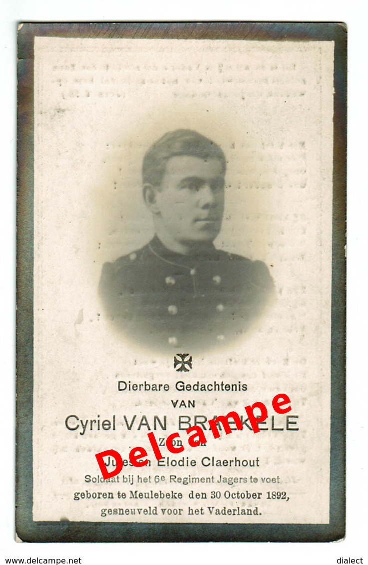 Lot 005 Oorlogsslachtoffer Van Braekele Cyriel Meulebeke 30 Oktober 1892 Gesneuveld Voor Het Vaderland - Devotieprenten
